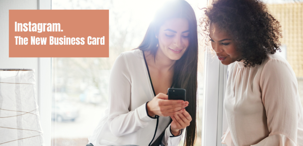 Instagram is the new business card.